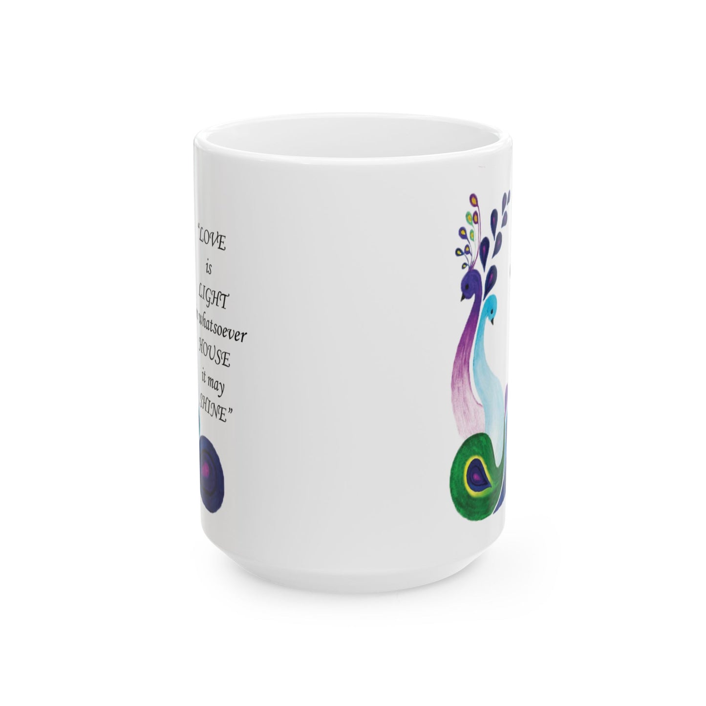 Ceramic Mug Love is light in whatsoever House It May Shine