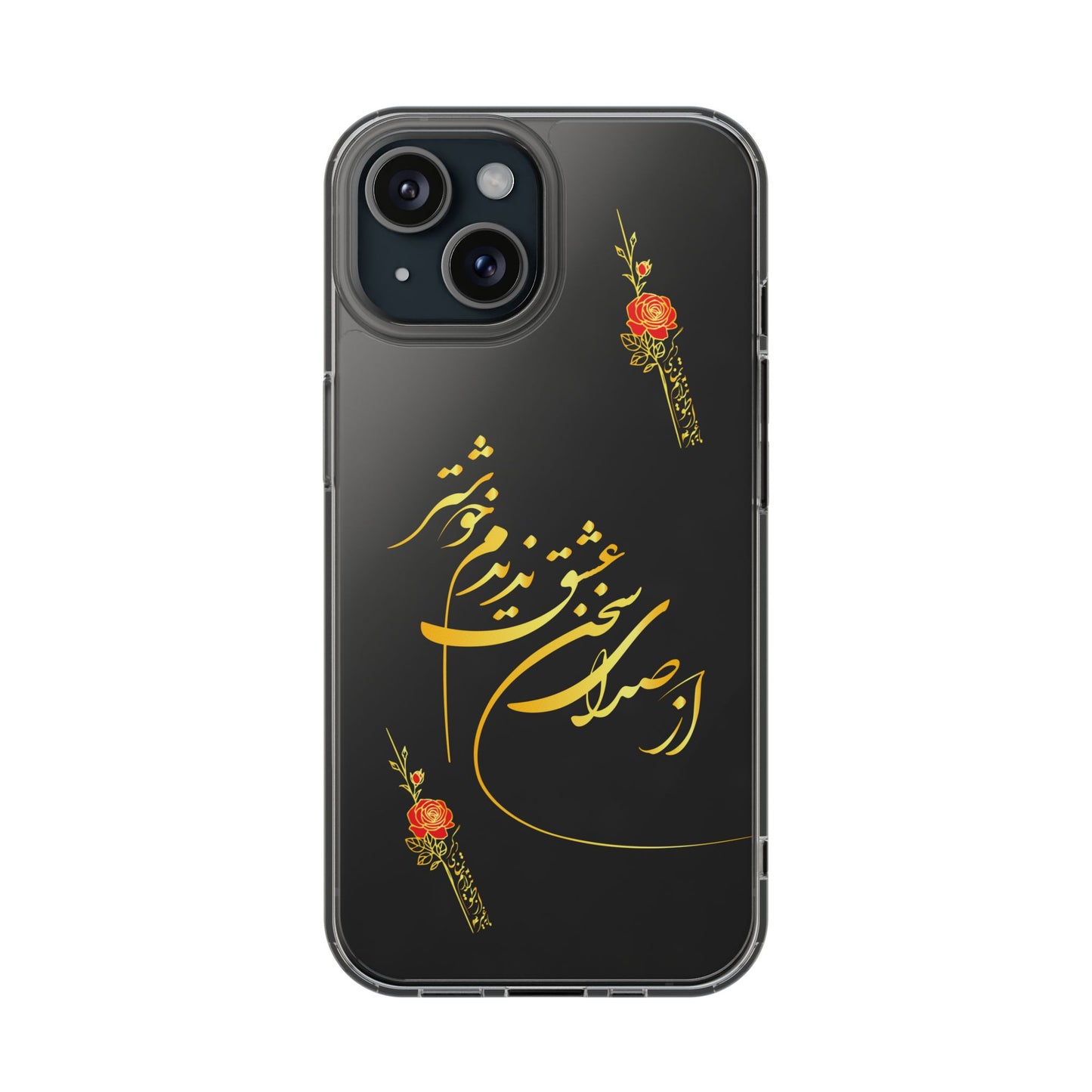 CLEAR PHONE CASE – "از صدرا سخن عشق نشنیدم خوشتر"
