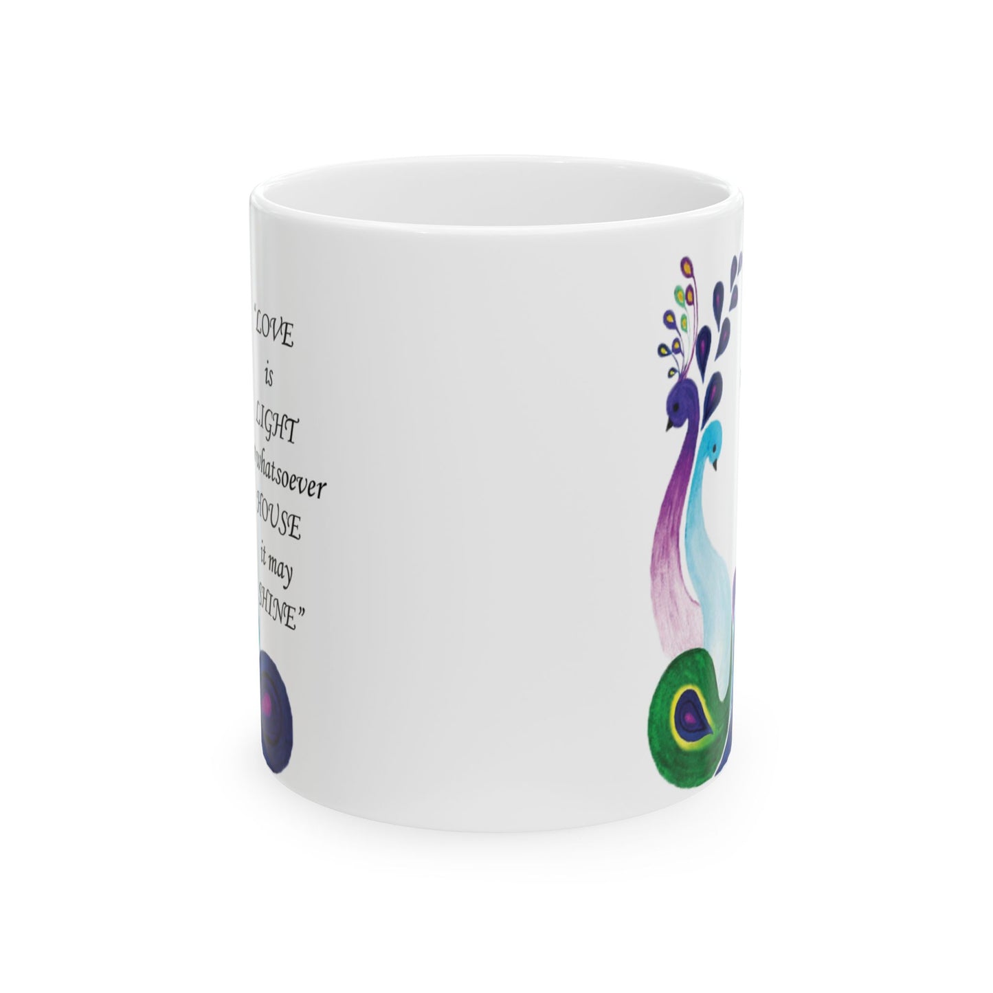 Ceramic Mug Love is light in whatsoever House It May Shine