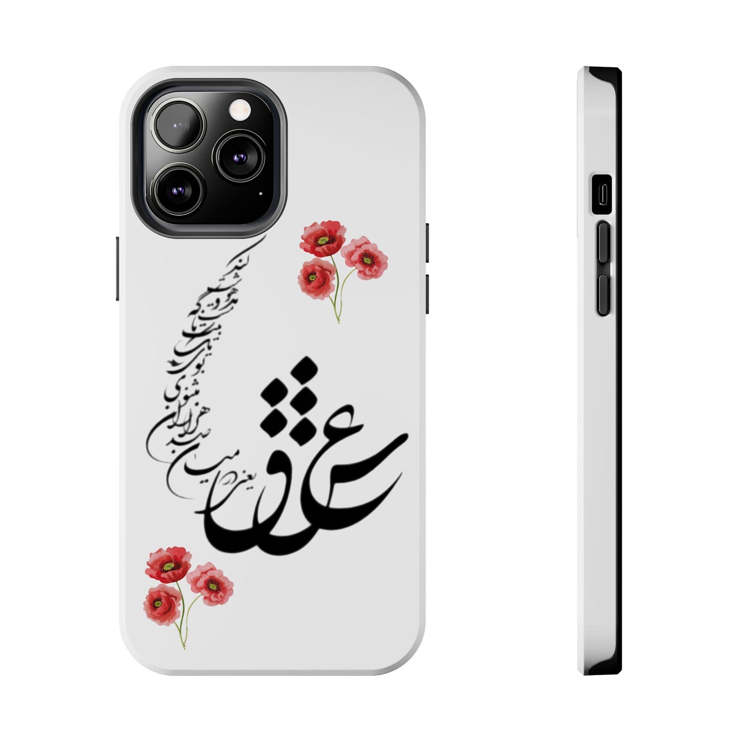TOUGH PHONE CASE « عشق یعنی در میان صدهزاران مثنوی بوی یک تک بیت ناگه مست و مدهوشت کند »
