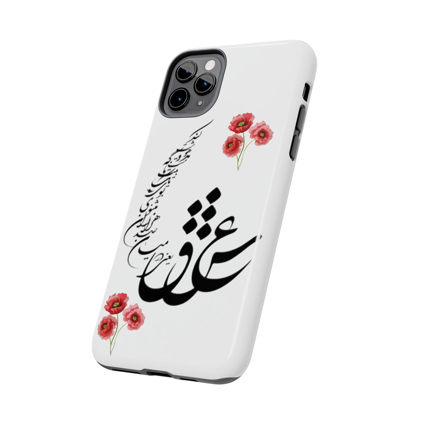 TOUGH PHONE CASE « عشق یعنی در میان صدهزاران مثنوی بوی یک تک بیت ناگه مست و مدهوشت کند »