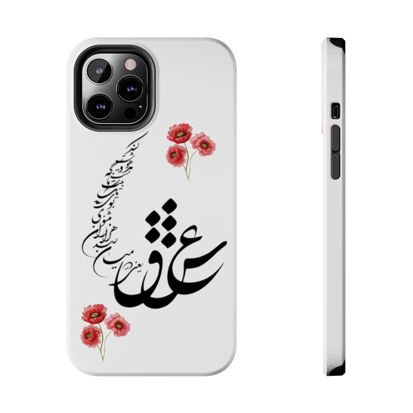 TOUGH PHONE CASE « عشق یعنی در میان صدهزاران مثنوی بوی یک تک بیت ناگه مست و مدهوشت کند »