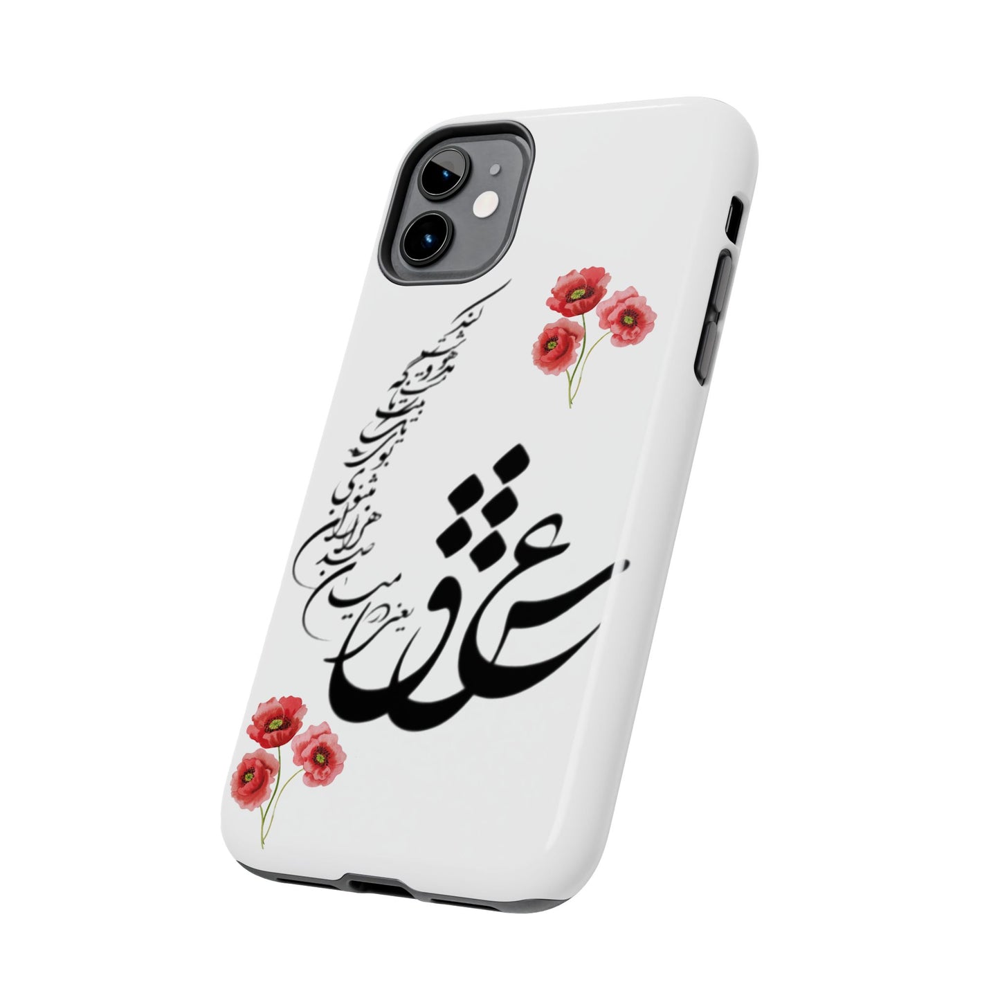 TOUGH PHONE CASE « عشق یعنی در میان صدهزاران مثنوی بوی یک تک بیت ناگه مست و مدهوشت کند »