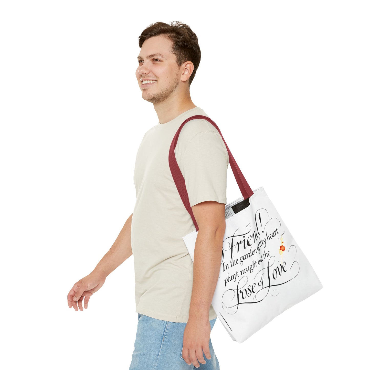 Custom Tote Bag - In The Garden of Thy Heart Plant Naught but the Rose of Love