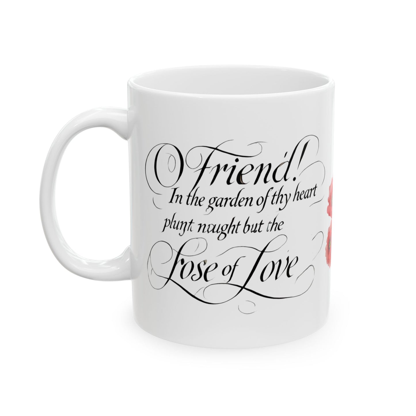 LOVE MUGای دوست در روضه قلب جز گل عشق مکار