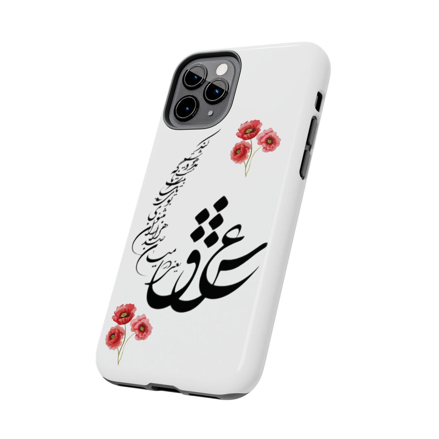 TOUGH PHONE CASE « عشق یعنی در میان صدهزاران مثنوی بوی یک تک بیت ناگه مست و مدهوشت کند »