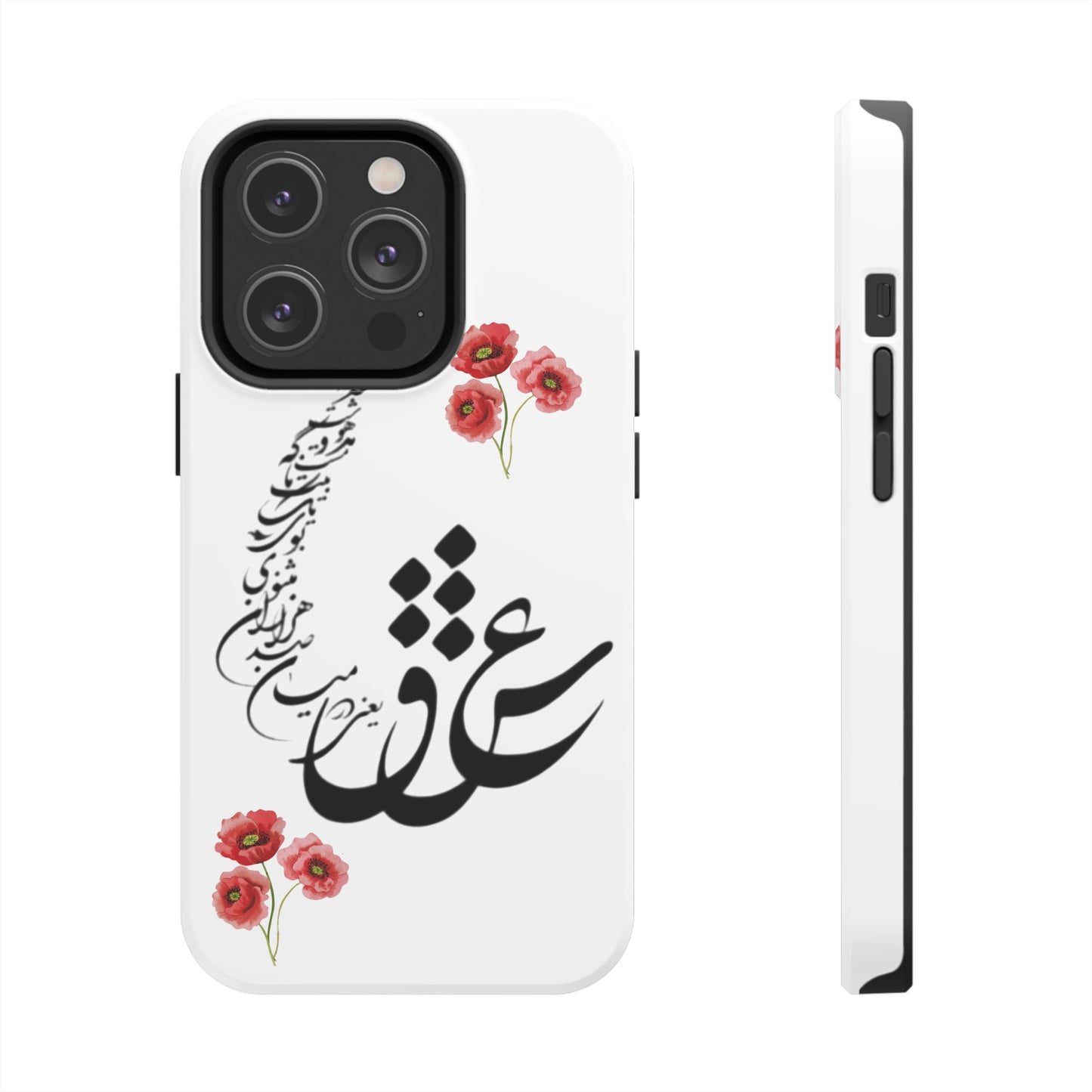 TOUGH PHONE CASE « عشق یعنی در میان صدهزاران مثنوی بوی یک تک بیت ناگه مست و مدهوشت کند »