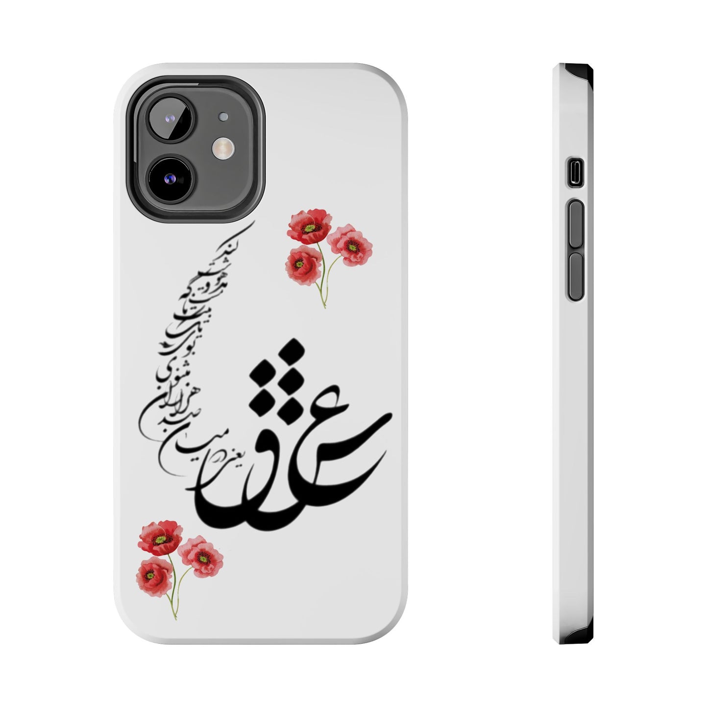 TOUGH PHONE CASE « عشق یعنی در میان صدهزاران مثنوی بوی یک تک بیت ناگه مست و مدهوشت کند »