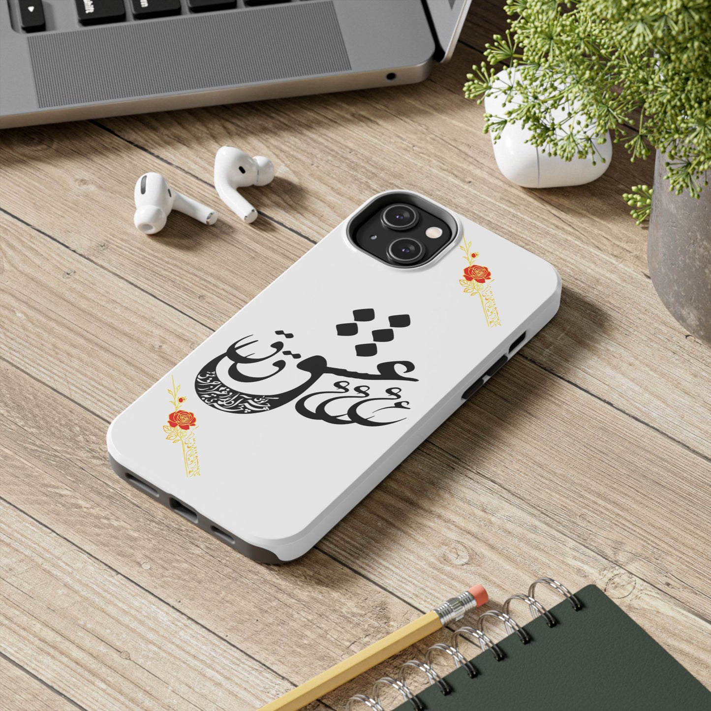 TOUGH LOVE CASE FOR IPHONE & SAMSUNG« هر چه گویی آخری دارد به غیر از حرف عشق »